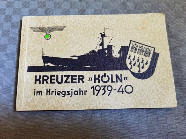 Kriegsmarine Buch Kreuzer Köln im Kriegsjahr 1939/40 2wk